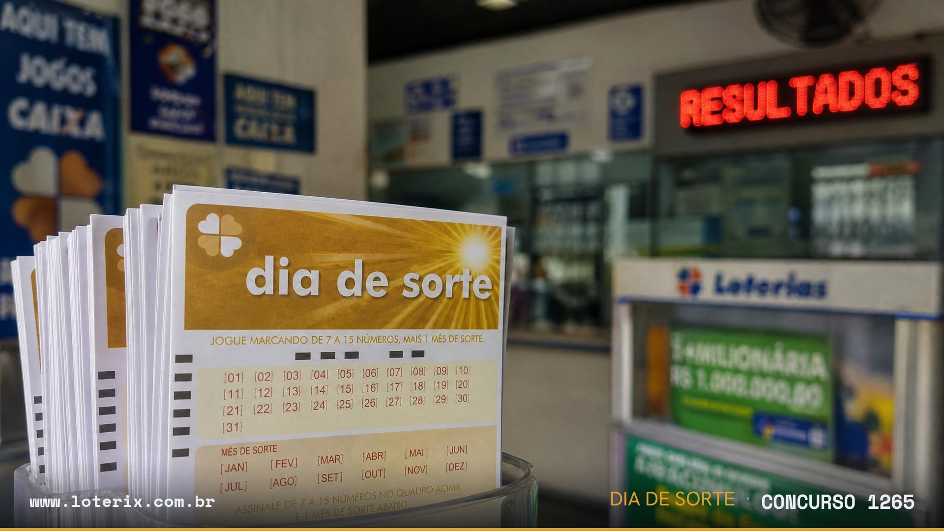 Dezenas sorteadas da Dia de Sorte 1265: 01, 04, 06, 11, 12, 14, 18
