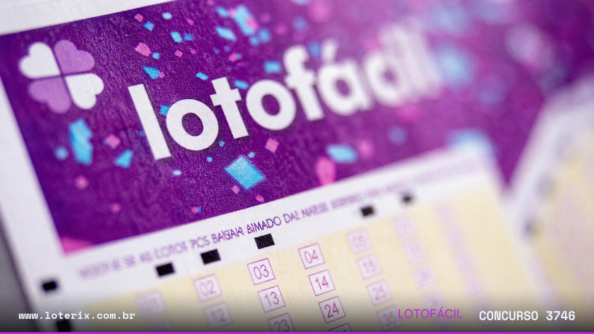 Resultado da Lotofácil 3746: sorteio 27/07/2026, prêmio estimado R$ 9 mi. Confira as dezenas ao vivo no Loterix.
