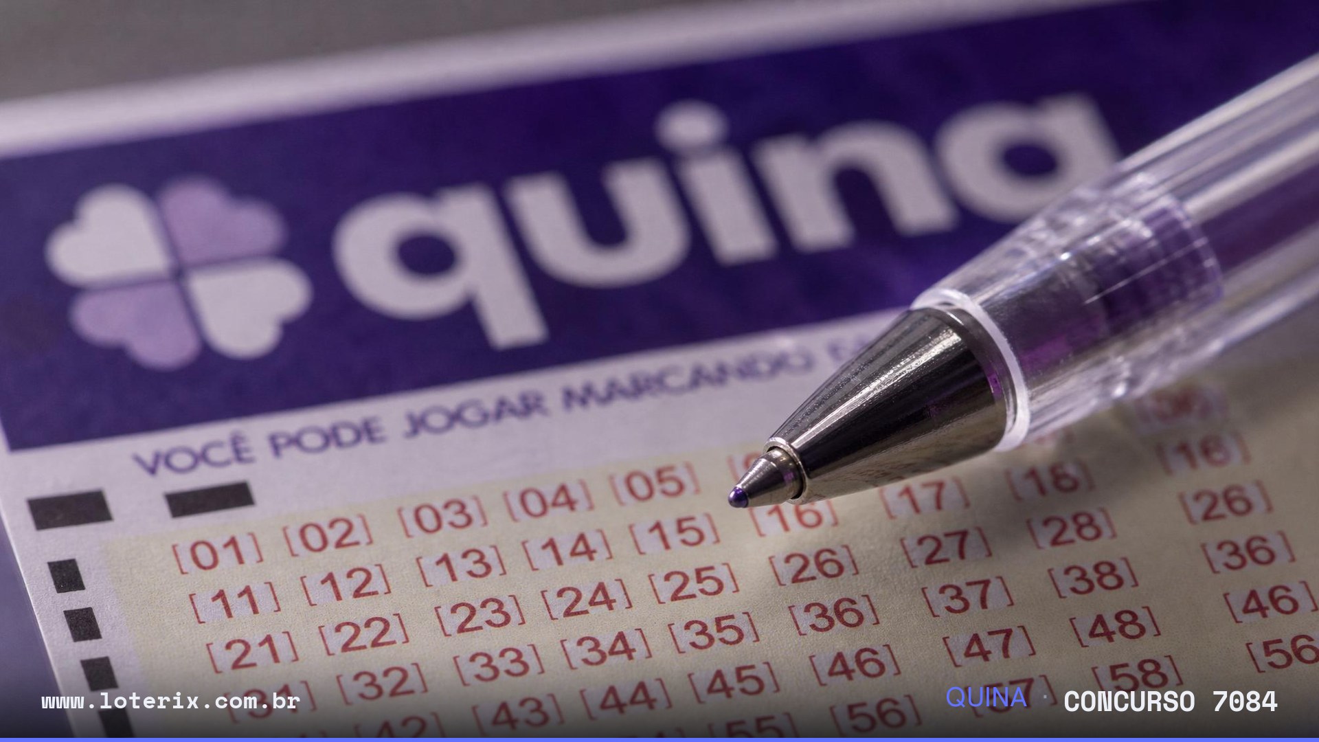 Dezenas sorteadas da Quina 7084: 17, 22, 36, 54, 63