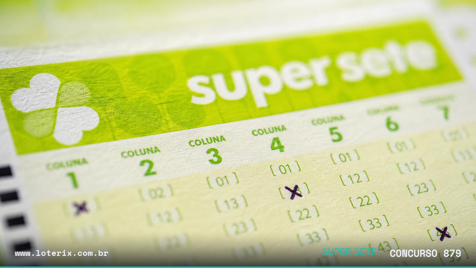 Resultado da Super Sete 879: sorteio 29/07/2026, prêmio estimado R$ 4,2 mi. Confira as dezenas ao vivo no Loterix.