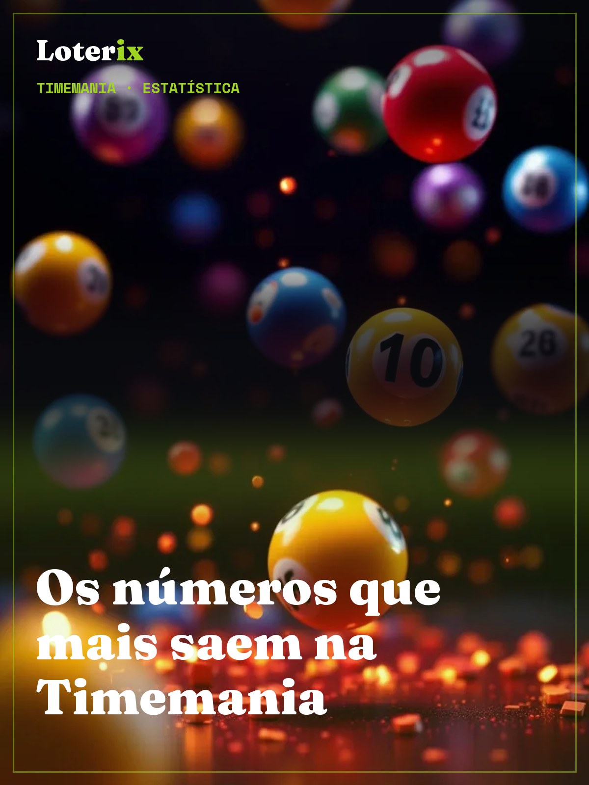 Timemania: Números Mais Sorteados na História · Confira!
