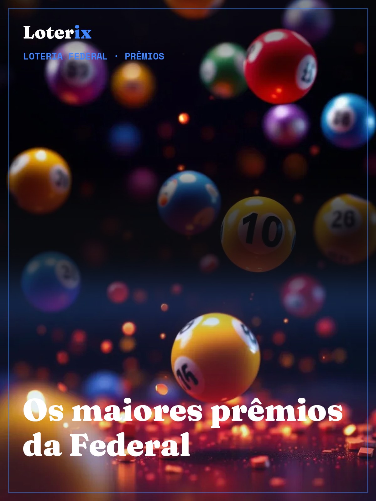 Loteria Federal: Maiores Prêmios Recentes · Confira!
